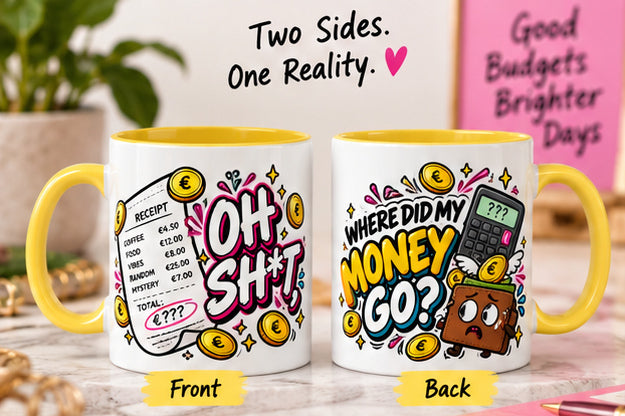 Oh Sh*t, Where Did My Money Go? OFBS mug hero showing both yellow-trim designs